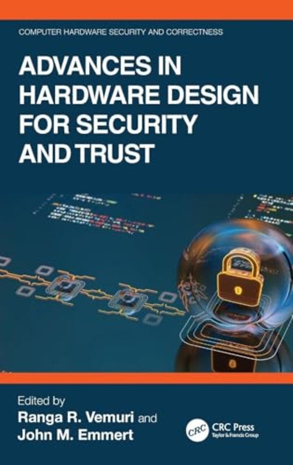 Advances in Hardware Design for Security and Trust