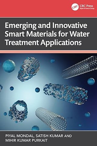 Emerging and Innovative Smart Materials for Water Treatment Applications