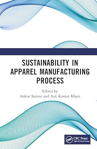 Sustainability in Apparel Manufacturing Process