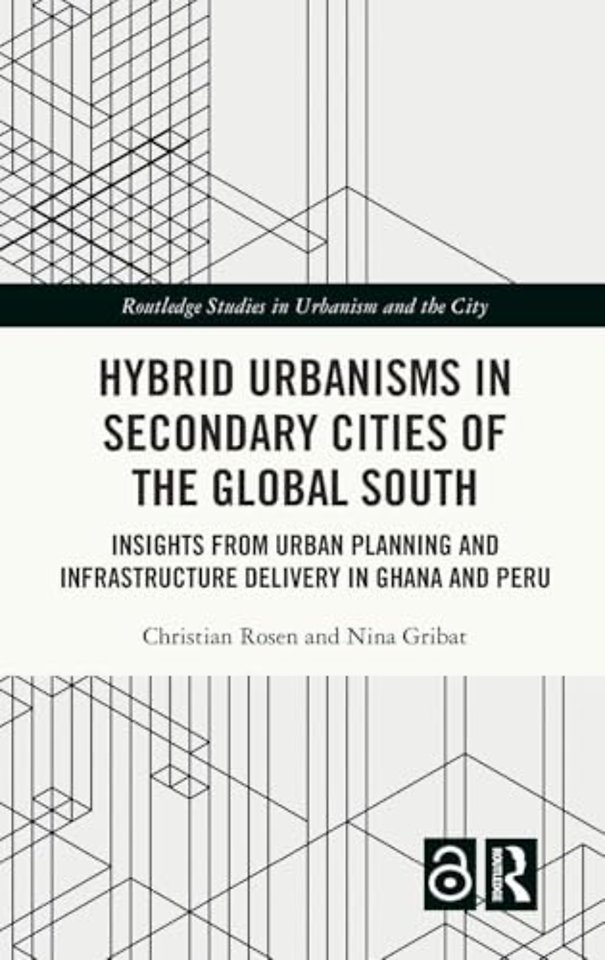 Hybrid Urbanisms in Secondary Cities of the Global South