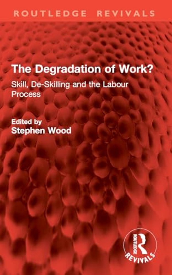 The Degradation of Work?
