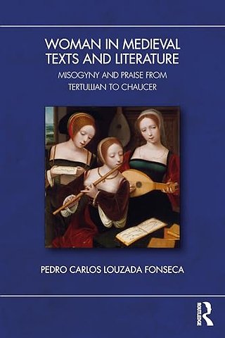 Images of Women in Medieval Texts and Literature