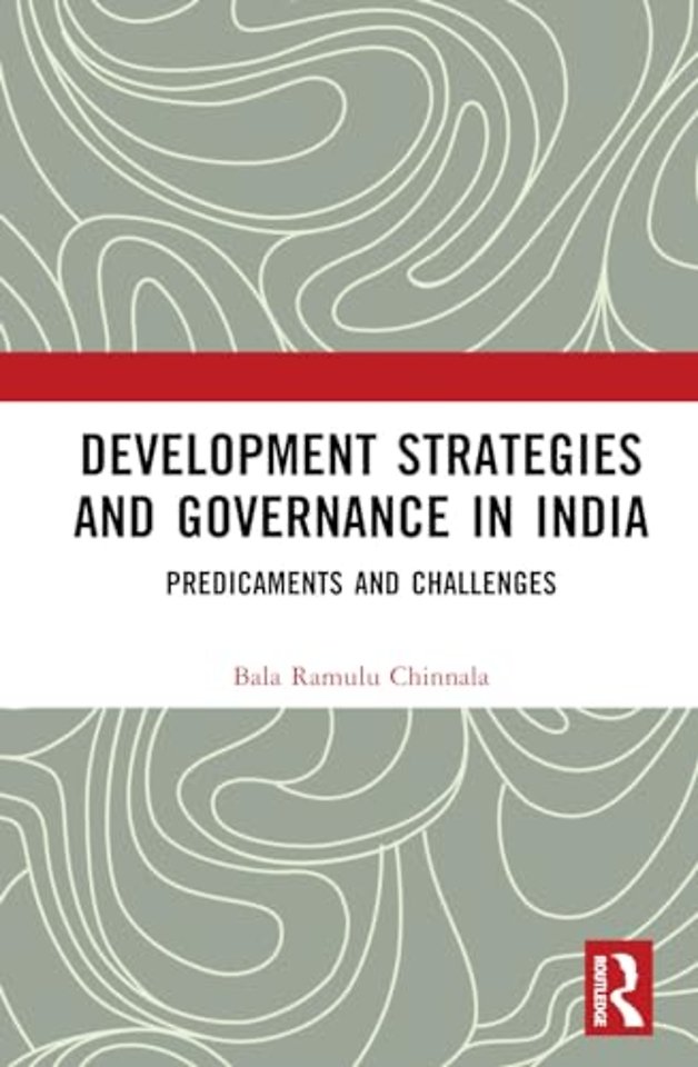 Development Strategies and Governance in India