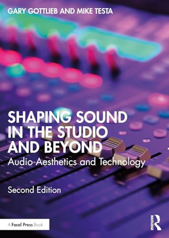 Shaping Sound in the Studio and Beyond