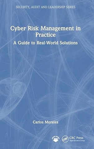 Cyber Risk Management in Practice