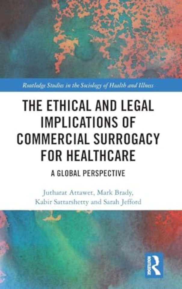 The Ethical and Legal Implications of Commercial Surrogacy for Healthcare
