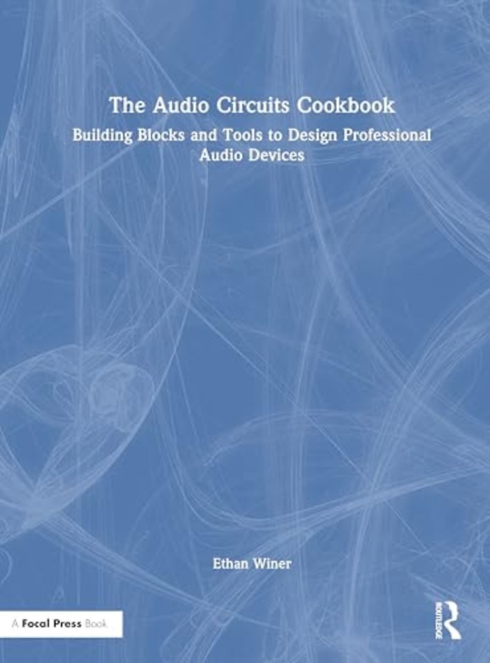The Audio Circuits Cookbook