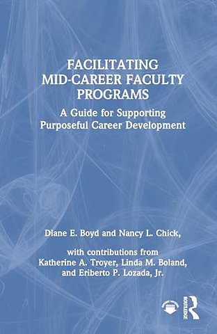 Facilitating Mid-Career Faculty Programs