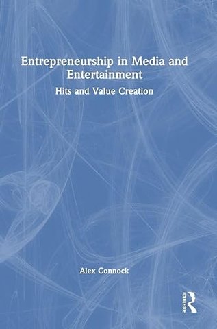 Entrepreneurship in Media and Entertainment