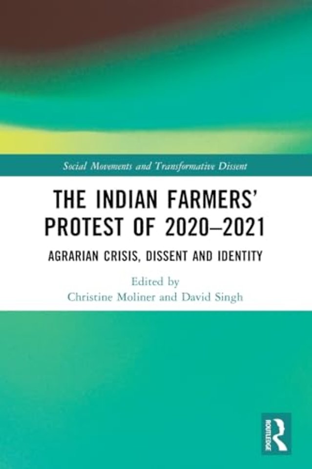 The Indian Farmers’ Protest of 2020–2021