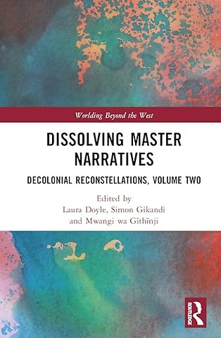Dissolving Master Narratives