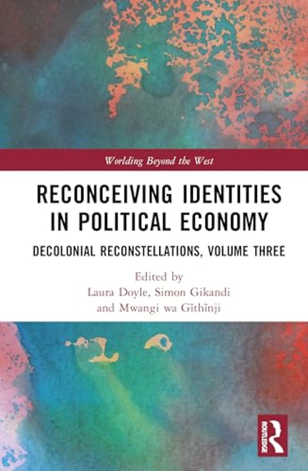 Reconceiving Identities in Political Economy