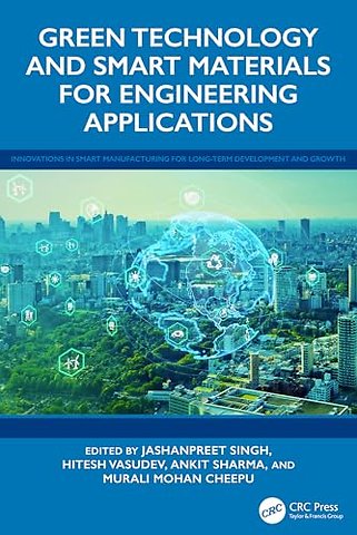 Green Technology and Smart Materials for Engineering Applications