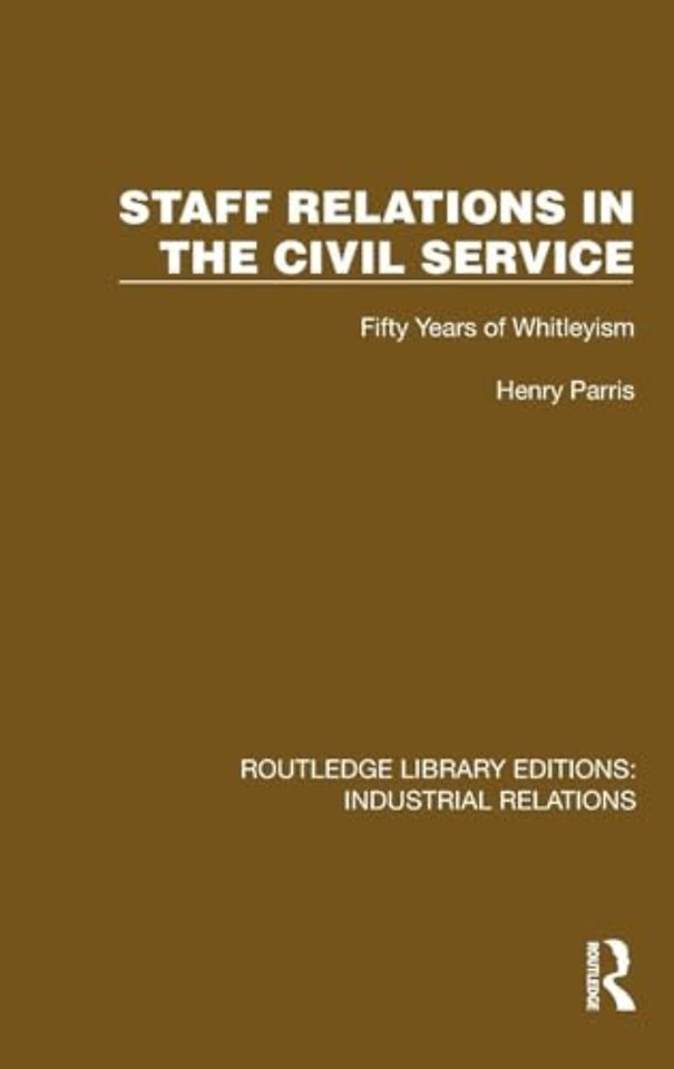 Staff Relations in the Civil Service