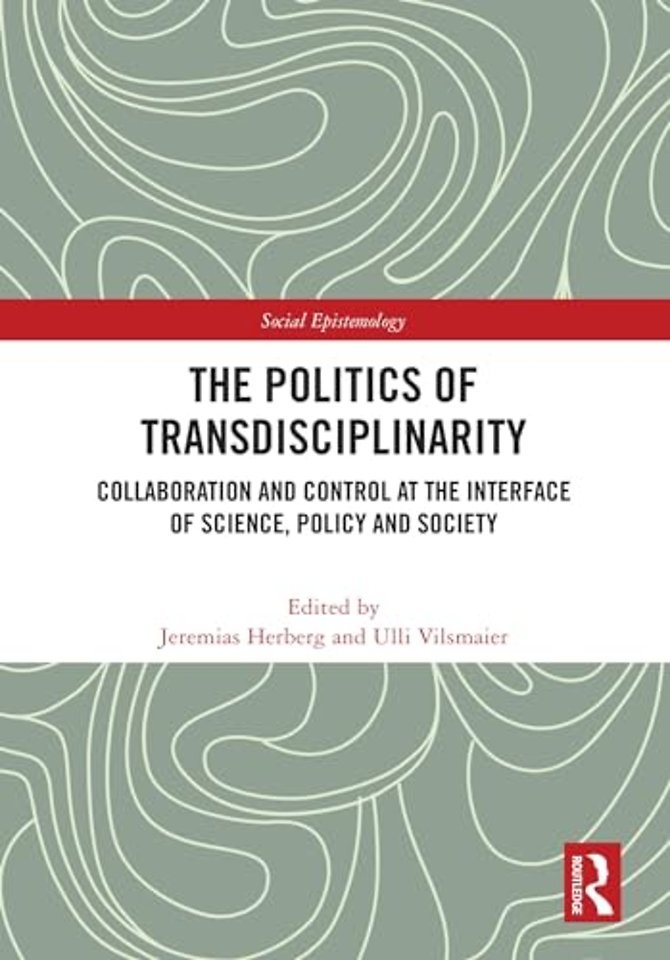 The Politics of Transdisciplinarity