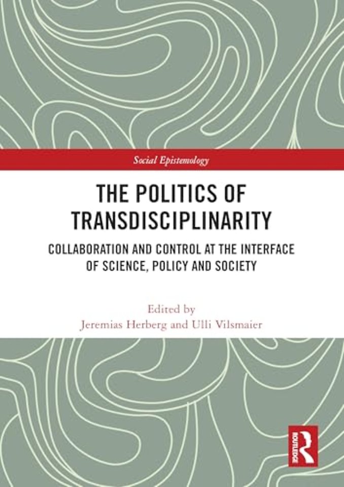 The Politics of Transdisciplinarity