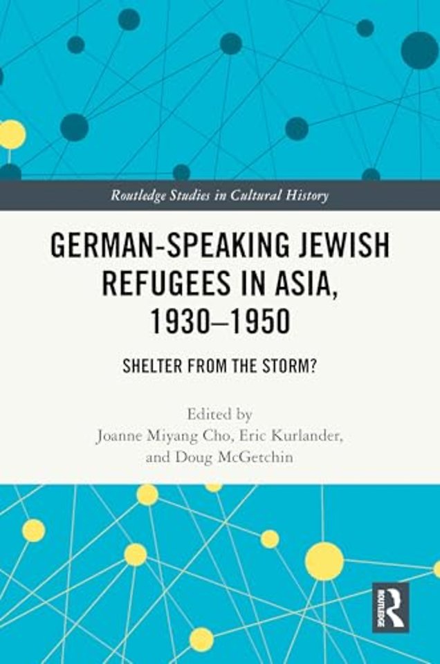 German-Speaking Jewish Refugees in Asia, 1930–1950
