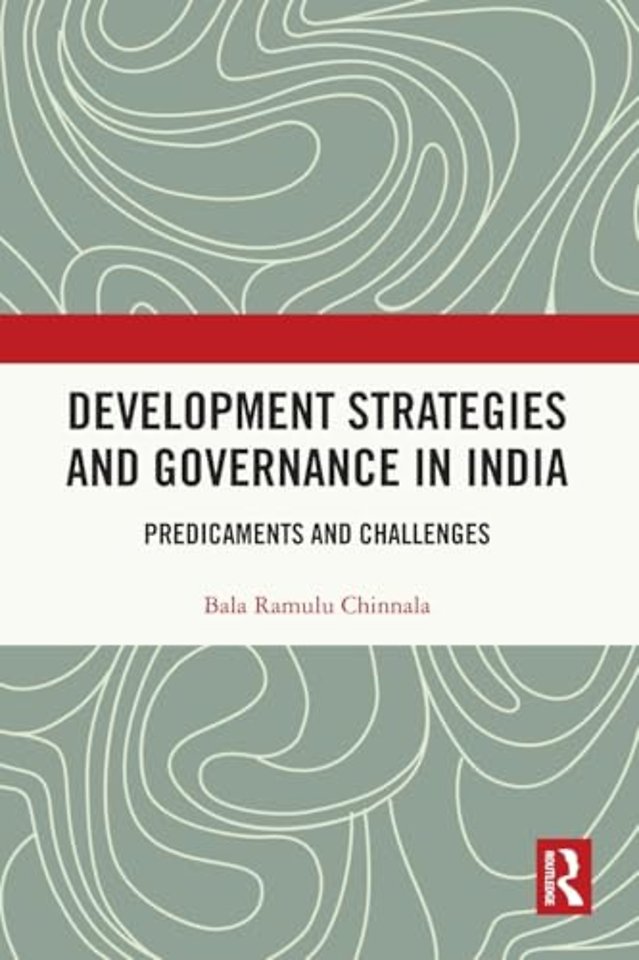Development Strategies and Governance in India