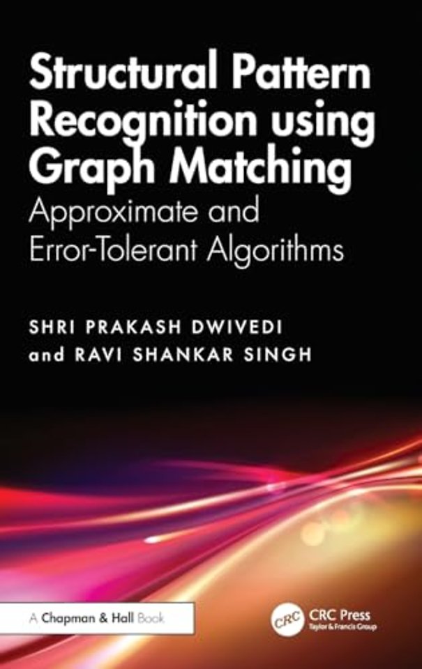 Structural Pattern Recognition using Graph Matching