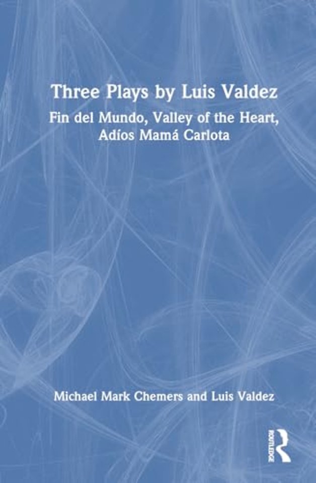 Three Plays by Luis Valdez