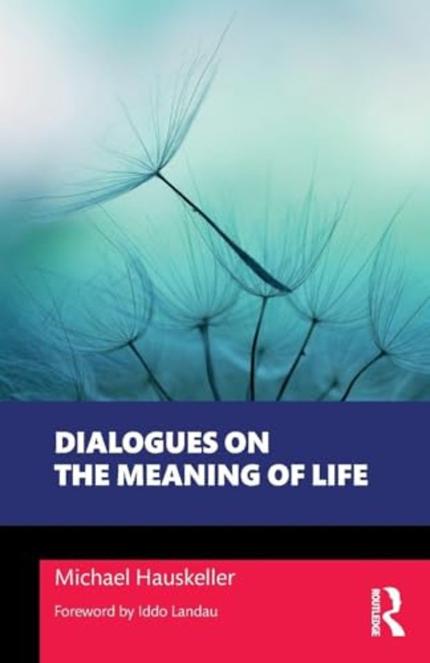 Dialogues on the Meaning of Life