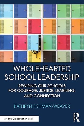 Wholehearted School Leadership
