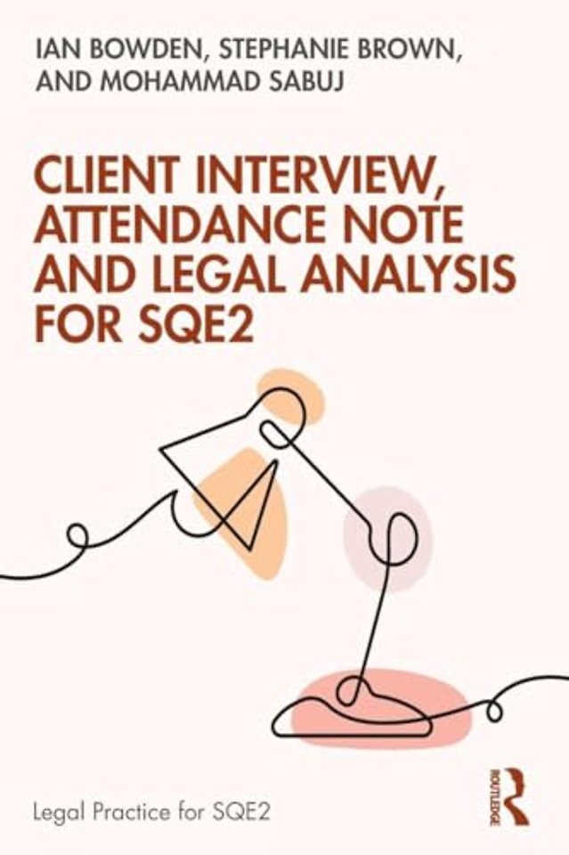 Client Interview, Attendance Note and Legal Analysis for SQE2