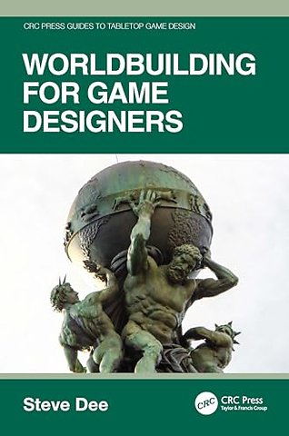 Worldbuilding for Game Designers