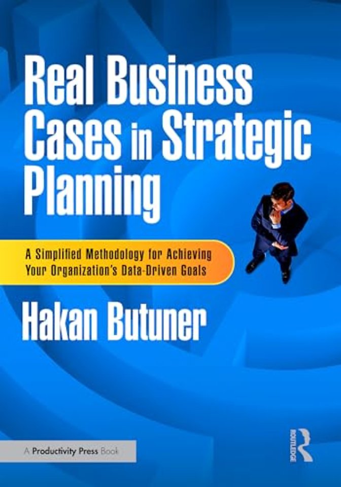 Real Business Cases in Strategic Planning