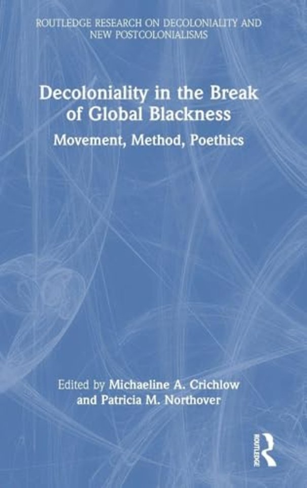 Decoloniality in the Break of Global Blackness