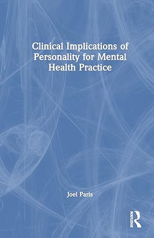 Clinical Implications of Personality for Mental Health Practice