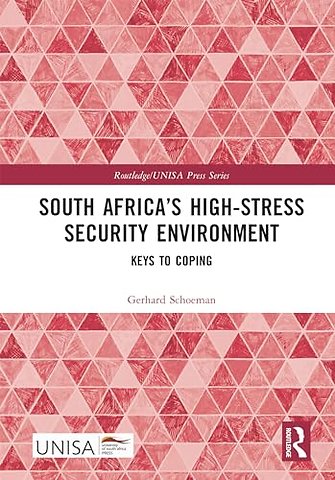 South Africa’s High-Stress Security Environment