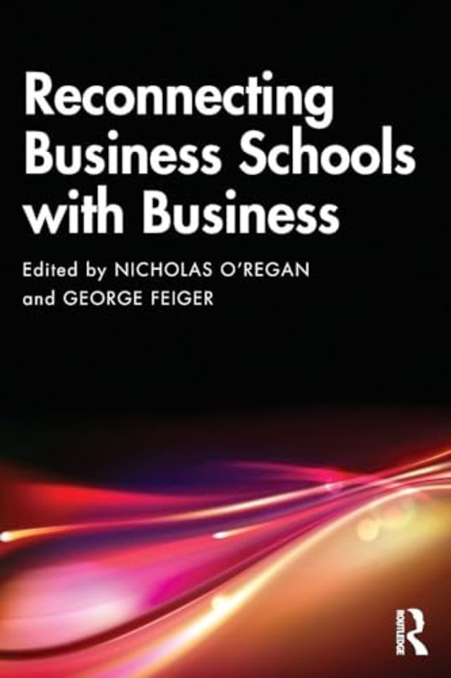 Reconnecting Business Schools with Business