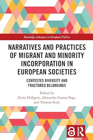 Narratives and Practices of Migrant and Minority Incorporation in European Societies