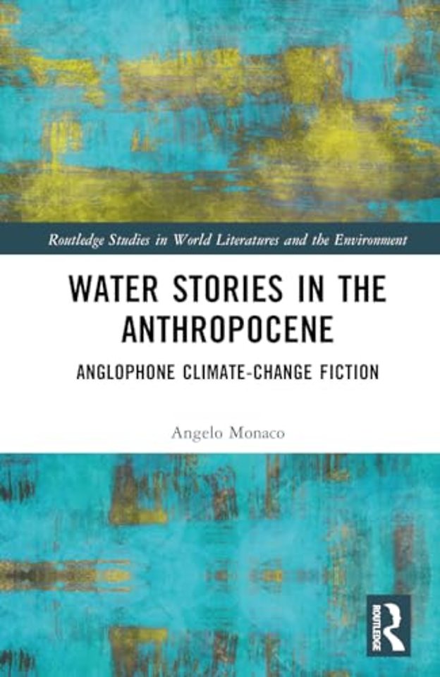Water Stories in the Anthropocene