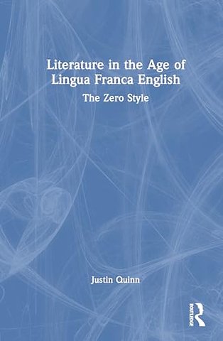 Literature in the Age of Lingua Franca English