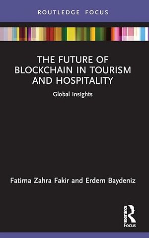 The Future of Blockchain in Tourism and Hospitality