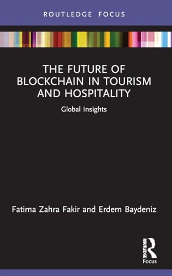 The Future of Blockchain in Tourism and Hospitality