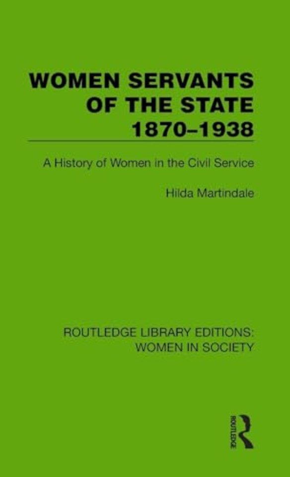 Women Servants of the State 1870–1938