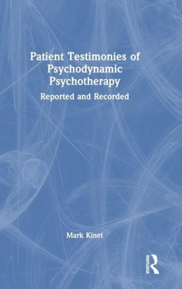 Patient Testimonies of Psychodynamic Psychotherapy