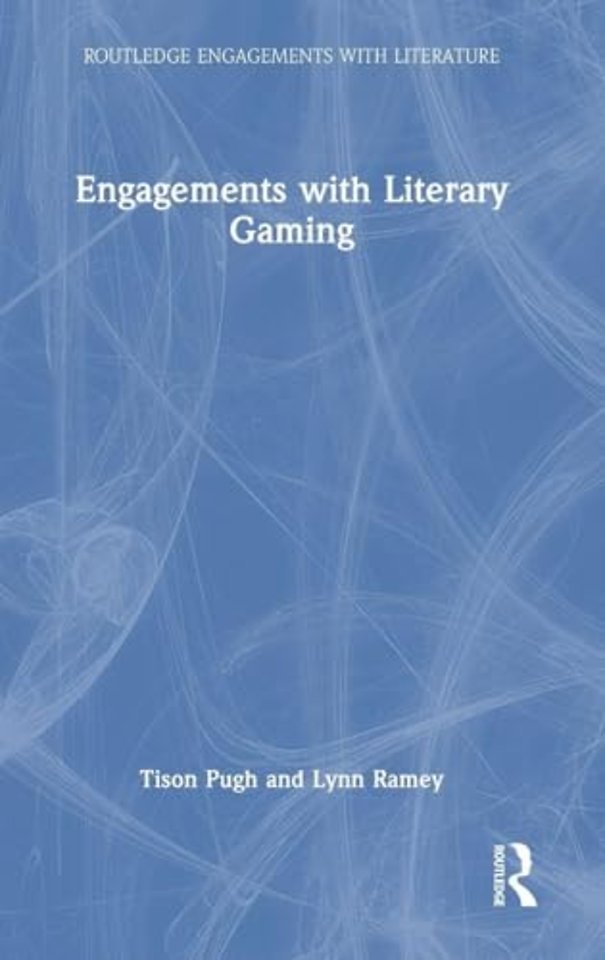 Engagements with Literary Gaming