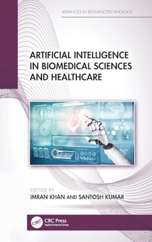Artificial Intelligence in Biomedical Sciences and Healthcare