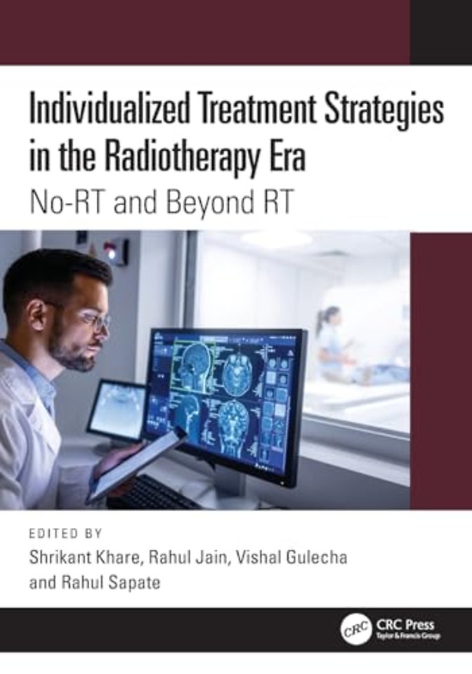 Individualized Treatment Strategies in the Radiotherapy Era