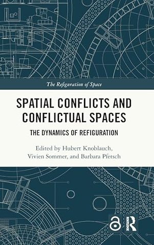 Spatial Conflicts and Conflictual Spaces
