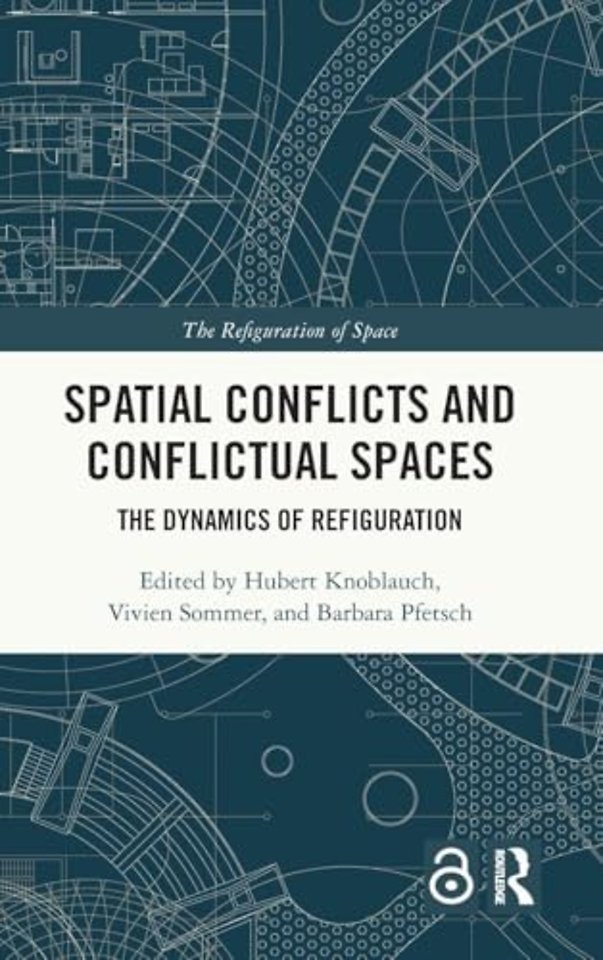 Spatial Conflicts and Conflictual Spaces