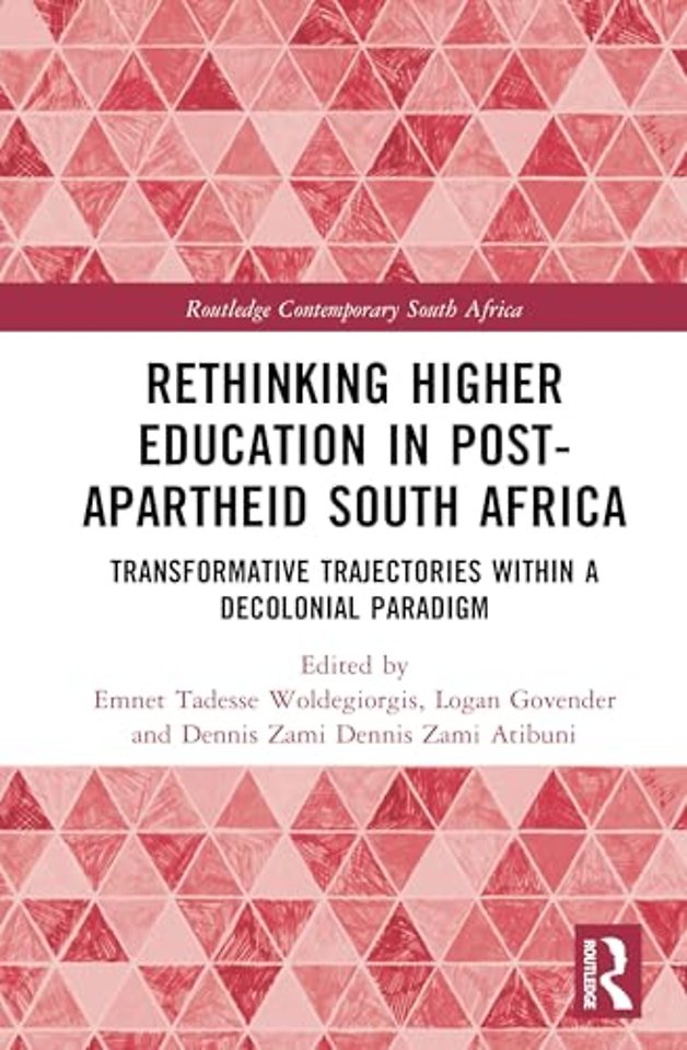 Rethinking Higher Education in Post-Apartheid South Africa