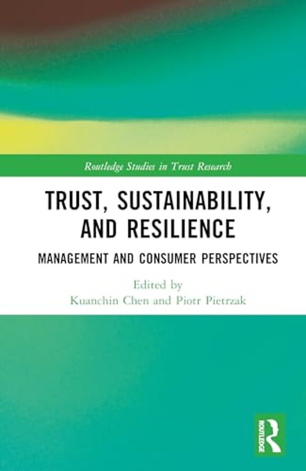 Trust, Sustainability, and Resilience