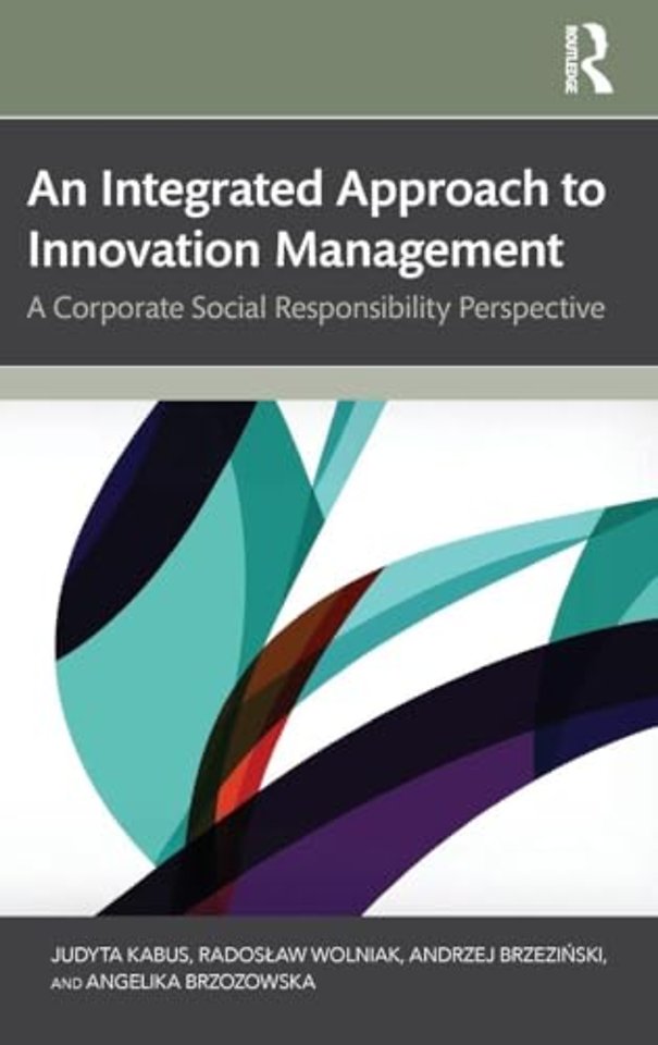 An Integrated Approach to Innovation Management