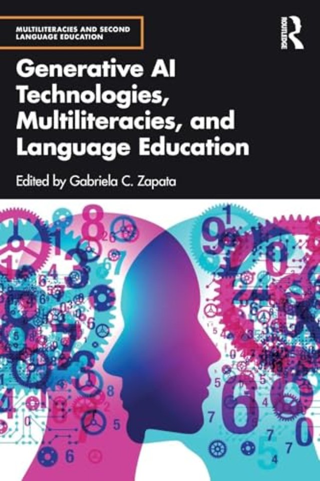 Generative AI Technologies, Multiliteracies, and Language Education