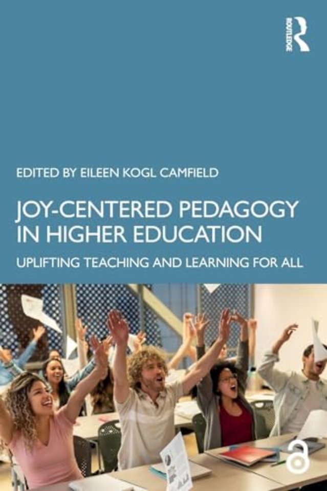 Joy-Centered Pedagogy in Higher Education